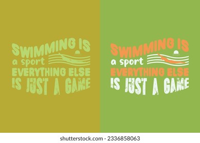 Swimming Is A Sport Everything Else Is Just A Game, Evolution of Swimming Sports Cotton Comfort, Swim Lovers Swimming Lover Shirt, Swimmer Gift, Retro Swimming EPS,