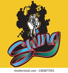 Swing band silhouette swing jazz dancers jiving cheek to cheek above the word "Swing"