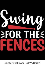 Swing for the fences vector art design, eps file. design file for t-shirt. SVG, EPS cuttable design file