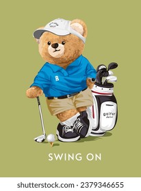 swing on slogan with cute bear doll golfer vector illustration on green background