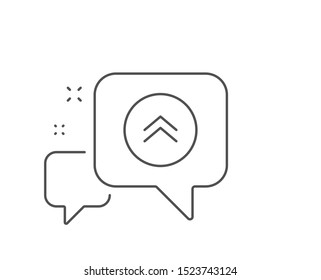 Swipe up button line icon. Chat bubble design. Scrolling arrow sign. Landing page scroll symbol. Outline concept. Thin line swipe up icon. Vector
