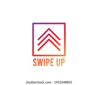 Swipe up buttons set. Application and social network icons, swipe up for advertising. Social media scroll arrows. Vector illustration