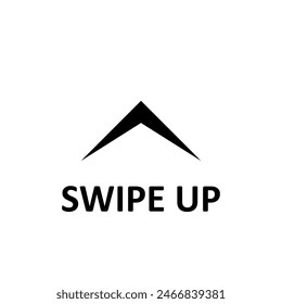 Swipe up icon. Arrow up for social media stories. Set of black swipe up icon. Scroll pictogram. Modern vector isolated on white background.