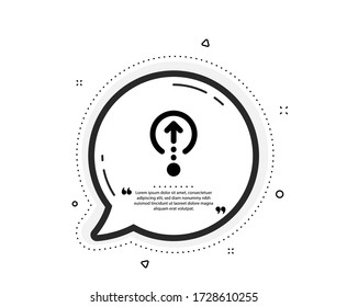 Swipe up icon. Quote speech bubble. Scrolling arrow sign. Landing page scroll symbol. Quotation marks. Classic swipe up icon. Vector