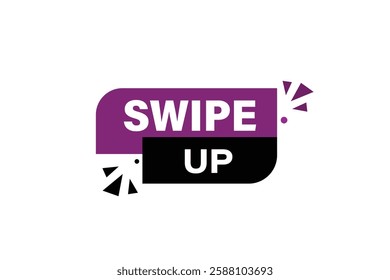 swipe up, buttons for websites, application Design, Element, learn, stay, template, top scorer, design, level, sign, speech, bubble  banner, modern, symbol, click. 
