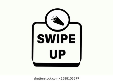 swipe up, buttons for websites, application Design, Element, learn, stay, template, top scorer, design, level, sign, speech, bubble  banner, modern, symbol, click. 

