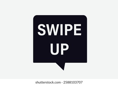 swipe up, buttons for websites, application Design, Element, learn, stay, template, top scorer, design, level, sign, speech, bubble  banner, modern, symbol, click. 

