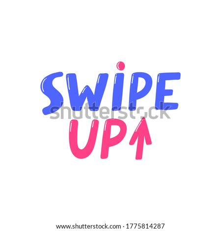 Swipe up. Retro card for decorative design. Vector illustration banner, card, postcard. Modern hand drawn font Hand drawn vector illustration. quote calligraphy for decoration design