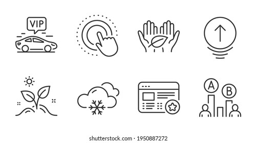 Swipe up, Vip transfer and Fair trade line icons set. Favorite, Click hand and Grow plant signs. Ab testing, Snow weather symbols. Scrolling page, Exclusive transportation, Safe nature. Vector