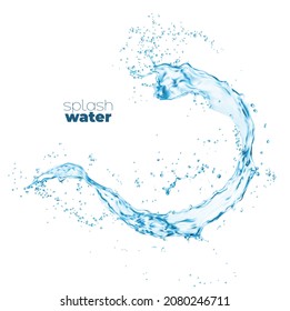 Swirl Transparent Water Splash Or Wave Flow With Splatters. Isolated Clean Blue Vector Water Splashing With In Pour Flow With Drops Or Liquid Clear Aqua With Fresh Drops Of Crystal Pure Drink