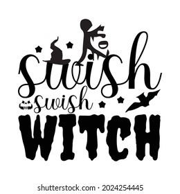 Swish swish, witch. t-shirt, Vector design.