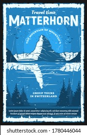 Swiss Alps Matterhorn mountain, vector travel and tourism of Switzerland, retro poster. Peak of Matterhorn mountain with snowy ridge, lake and forest trees, ski resort and mounteriing design