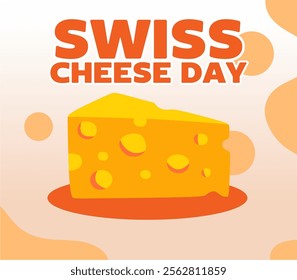 swiss cheese day with delicious swiss cheese