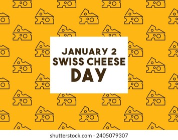 Swiss Cheese Day. January 2. Seamless pattern. Poster, banner, card, background. Eps 10.