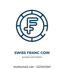 Swiss franc coin icon. Linear vector illustration from business and finance collection. Outline swiss franc coin icon vector. Thin line symbol for use on web and mobile apps, logo, print media.