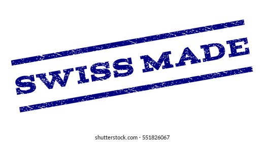 Swiss Made watermark stamp. Text caption between parallel lines with grunge design style. Rubber seal stamp with dust texture. Vector navy blue color ink imprint on a white background.