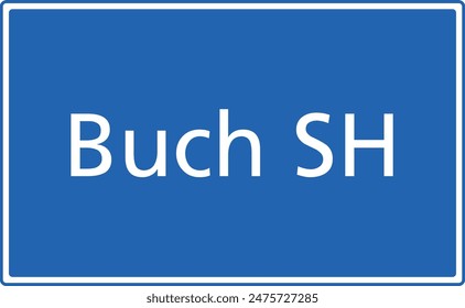 Swiss zip code postal code sign for 8263 Buch SH Schaffhausen Switzerland