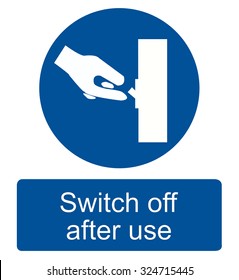 Switch Off After Use Sign-vector