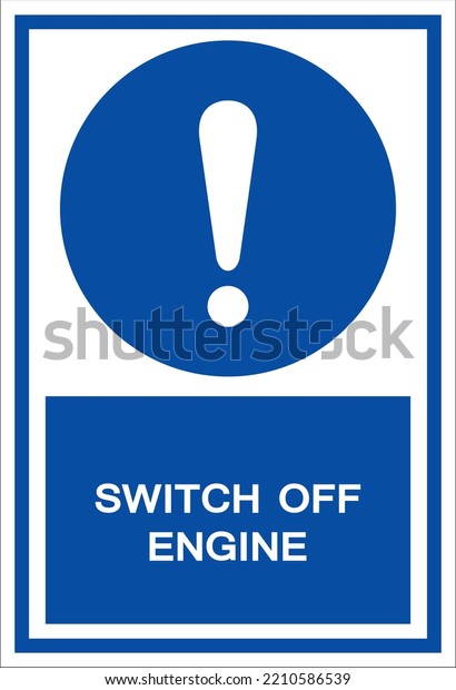 Switch Off Engine Safety Sign Stock Vector (Royalty Free) 2210586539 ...