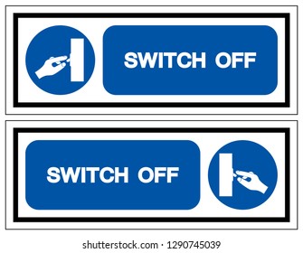 Switch Off Symbol Sign ,Vector Illustration, Isolate On White Background Label. EPS10
