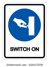 Switch On Symbol Sign ,Vector Illustration, Isolate On White Background Label. EPS10