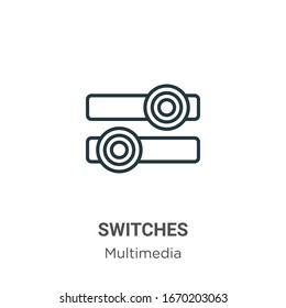 Switches outline vector icon. Thin line black switches icon, flat vector simple element illustration from editable multimedia concept isolated stroke on white background