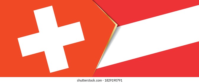 Switzerland and Austria flags, two vector flags symbol of relationship or confrontation.