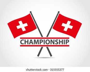 Switzerland Crossed Flag Emblem Championship