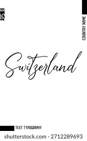 Schweiz    -Editierbarer Ländername Kursive Typografie Vektor Text Design