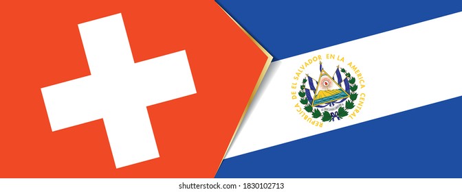 Switzerland and El Salvador flags, two vector flags symbol of relationship or confrontation.