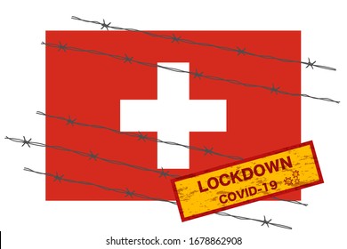 Switzerland  flag with signboard lockdown warning security due to coronavirus crisis covid-19 diseas design with barb wired isolate vector