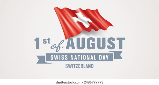 Switzerland happy national day greeting card, banner vector illustration. Swiss holiday 1st of August design element with realistic flag