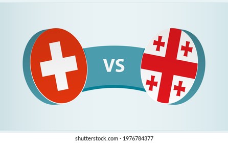 Switzerland versus Georgia, team sports competition concept. Round flag of countries.