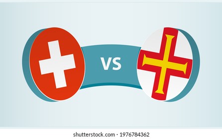 Switzerland versus Guernsey, team sports competition concept. Round flag of countries.