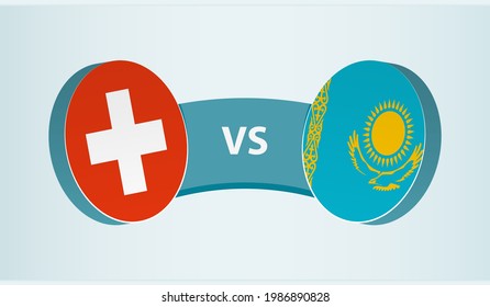 Switzerland versus Kazakhstan, team sports competition concept. Round flag of countries.