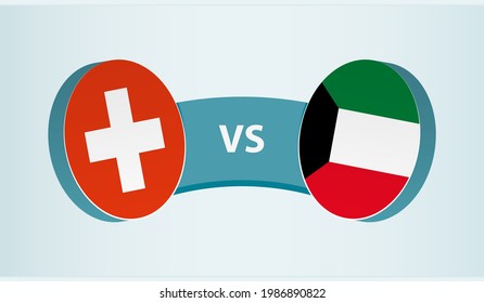 Switzerland versus Kuwait, team sports competition concept. Round flag of countries.