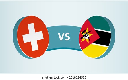 Switzerland versus Mozambique, team sports competition concept. Round flag of countries.