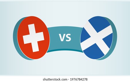 Switzerland versus Scotland, team sports competition concept. Round flag of countries.