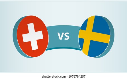 Switzerland versus Sweden, team sports competition concept. Round flag of countries.