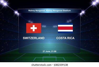 Switzerland vs Costa Rica football scoreboard broadcast graphic soccer template