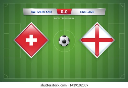 Switzerland vs England scoreboard broadcast template for sport soccer 2018-2019 round finals and football nations league or tournament championship vector illustration