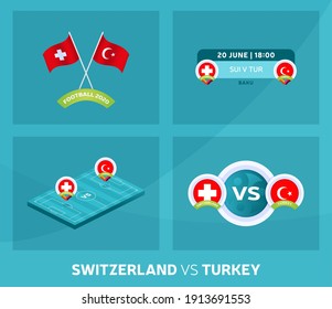 Switzerland vs Turkey euro 2020 match set. Football 2020 championship match versus teams intro sport background, championship competition final poster, flat style vector illustration.