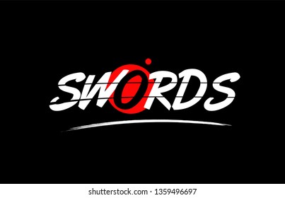 swords text word on black background with red circle suitable for card icon or typography logo design