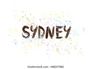 Sydney, Australia. City typography lettering design. Hand drawn brush calligraphy, text for greeting card, t-shirt, post card, poster. Isolated vector illustration.