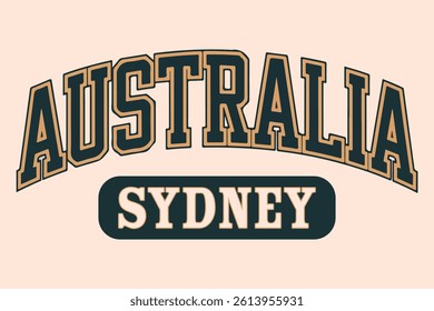 Sydney Australia retro vintage typography. Vector illustration design for fashion, tee, t shirt, print, poster, graphic, background. college style print for t-shirt. college or university tee shirt 
