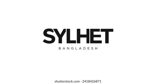 Sylhet in the Bangladesh emblem for print and web. Design features geometric style, vector illustration with bold typography in modern font. Graphic slogan lettering isolated on white background.