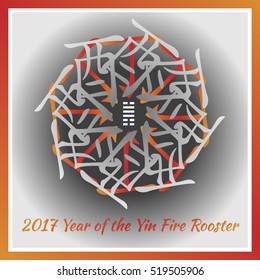 Symbol of 2017 New Year from chinese hieroglyphs. Translation of zodiac feng shui signs hieroglyphs: 'Fire' and "Rooster". Yin Fire Rooster Year. Hexagram of chinese year.