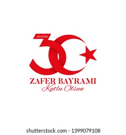 Symbol of 30 august Victory Day Turkey. Zafer bayrami label. Vector illustration. Translation: August 30, Victory Day, Happy Birthday.