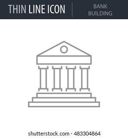 Symbol of Bank Building Thin line Icon of Banking and Finance. Stroke Pictogram Graphic for Web Design. Quality Outline Vector Symbol Concept. Premium Mono Linear Beautiful Plain Laconic Logo