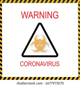 Symbol of biological hazard.Coronavirus.Warning of yellow and black stripes quarantine coronavirus. Vector